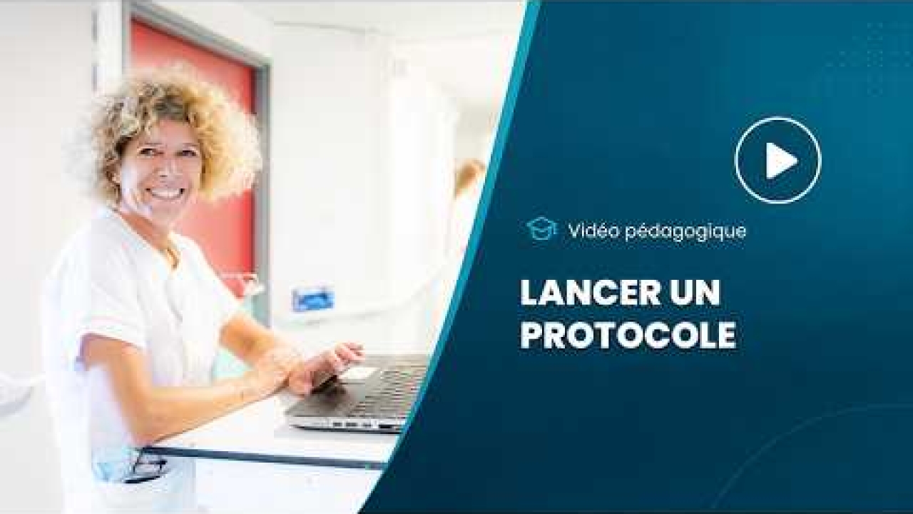 Vidéo pédagogique - Lancer un protocole